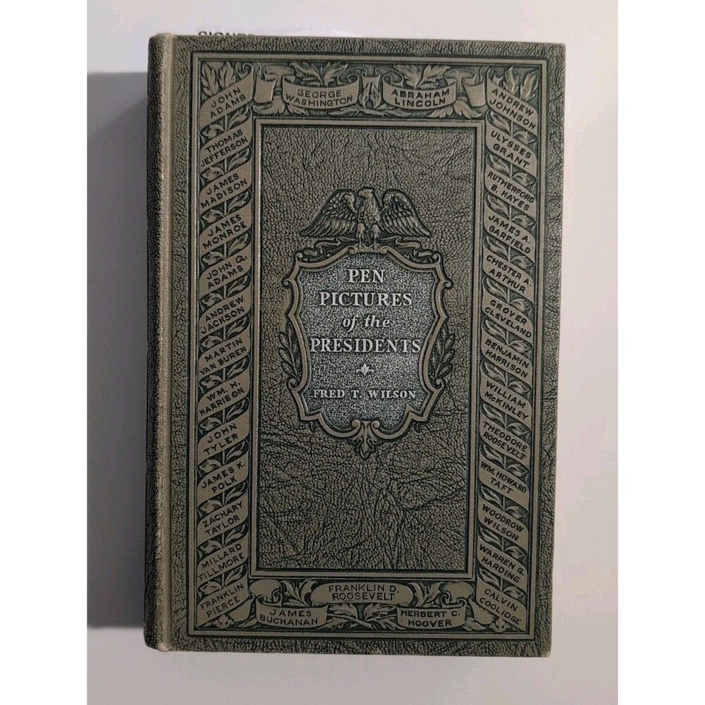 Pen Pictures of the Presidents (1932) - Signed 1st Ed Antique HC